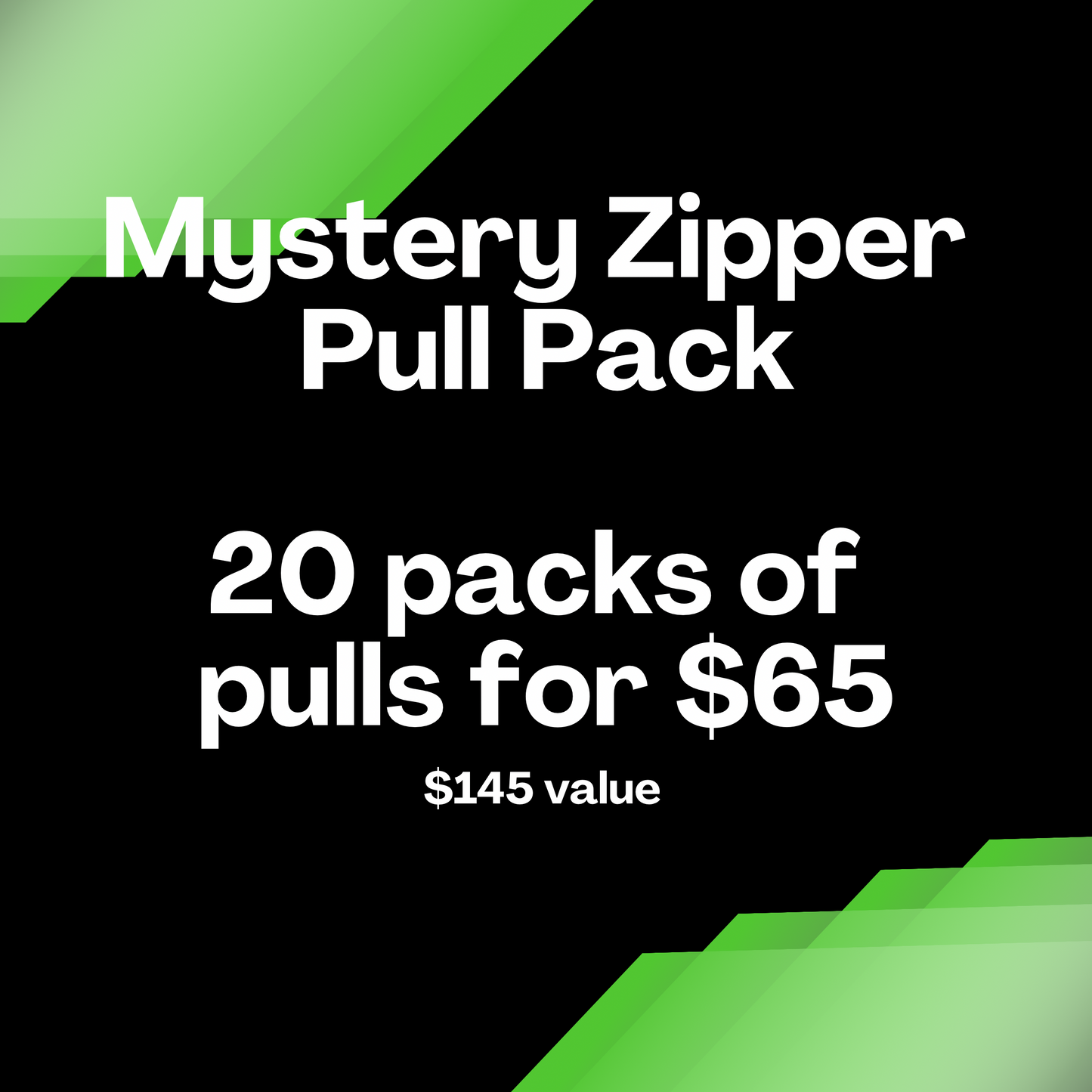 Zipper Mystery Pack!